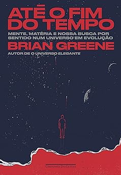 Ate o fim do tempo Brian Greene